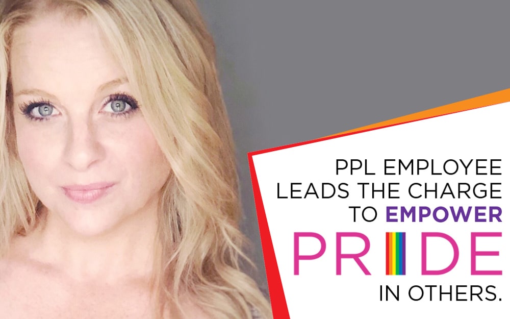 Woman with blonde hair and blue eyes looks into the camera with text that reads: PPL employee leads the charge to empower pride in others
