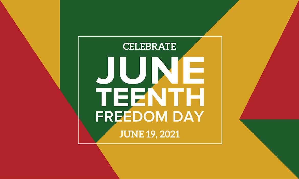 Graphic celebrating Juneteenth, Freedom Day 2021